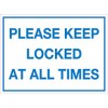 Sign Please Keep Locked At All Times 240x180mm Adhesive EA
