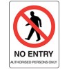 Sign No Entry Authorised Persons Only Metal 600 x 450mm EA