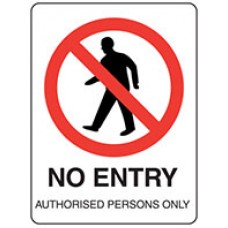 Sign No Entry Authorised Persons Only Metal 600 x 450mm EA