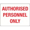Sign Auth Personel Only 300x100mm Polyprop EA